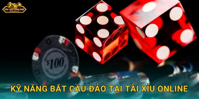 Kỹ năng bắt cầu đảo tại Tài xỉu online