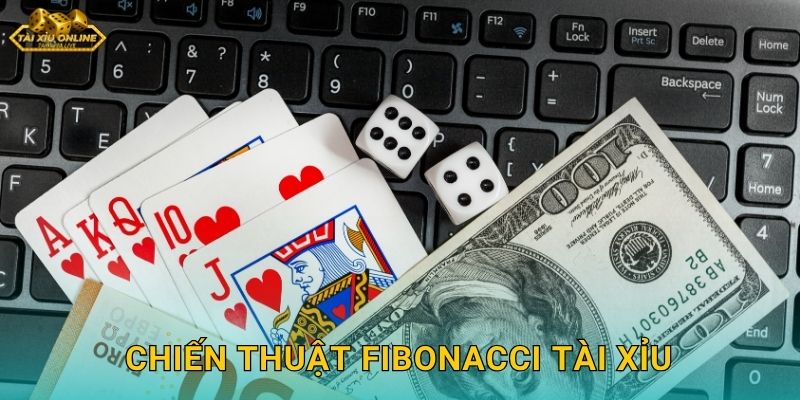 Làm Giàu Với Chiến Thuật Fibonacci Tài Xỉu Tại Tài Xỉu Online