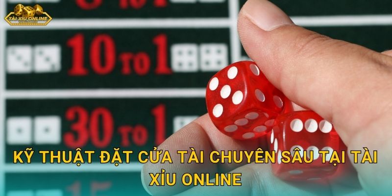 Tổng Hợp Mẹo Đặt Cửa Tài Hợp Lý - Bí Quyết Thắng Lớn Tại Tài Xỉu Online 3 Kỹ thuật đặt cửa tài chuyên sâu tại Tài xỉu online