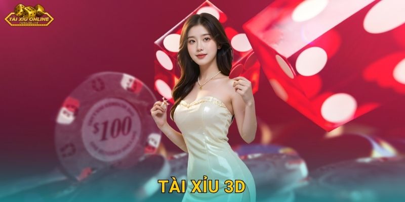 Khám Phá Tài Xỉu 3D Chân Thực Nhất Tại Tài Xỉu Online